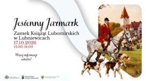 Jesienny Jarmark w Zamku Książąt Lubomirskich w Lubniewicach